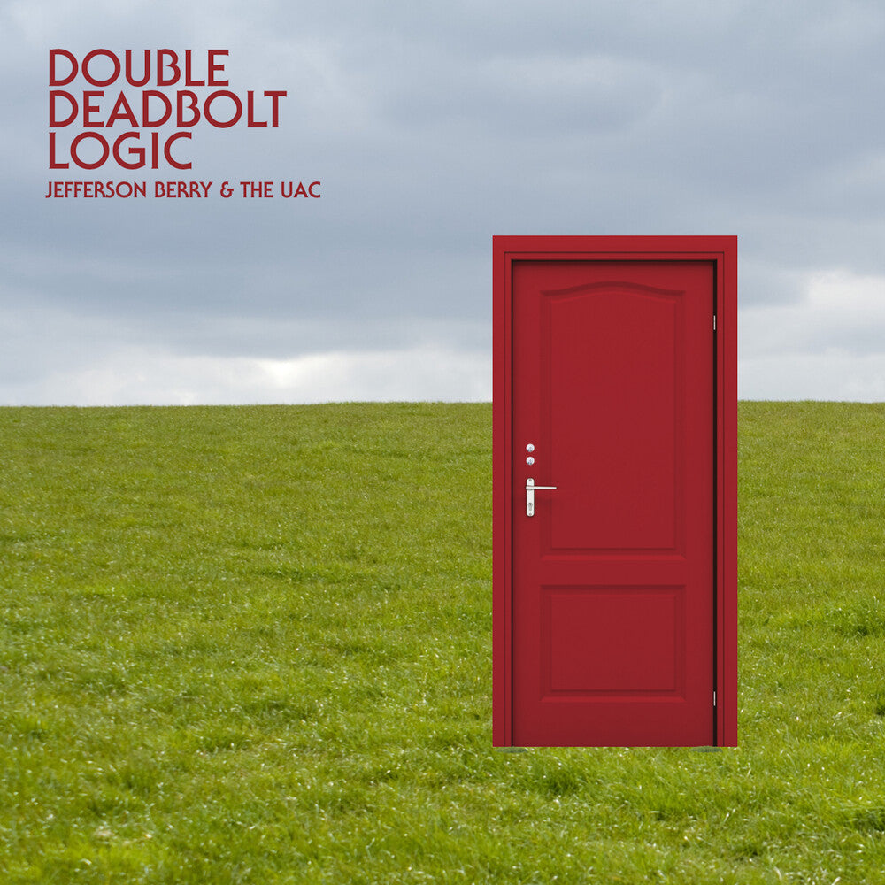 the album cover for Jefferson Berry / Uac - Double Deadbolt Logic