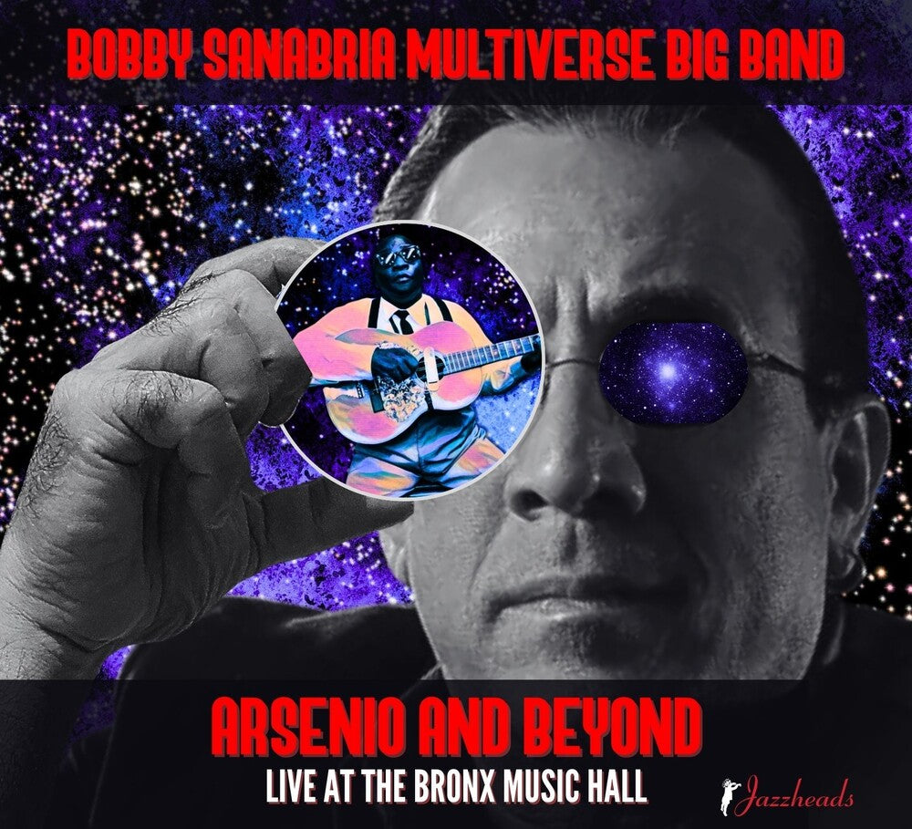 the album cover for Bobby Sanabria Multiverse Big Band - Arsenio And Beyond