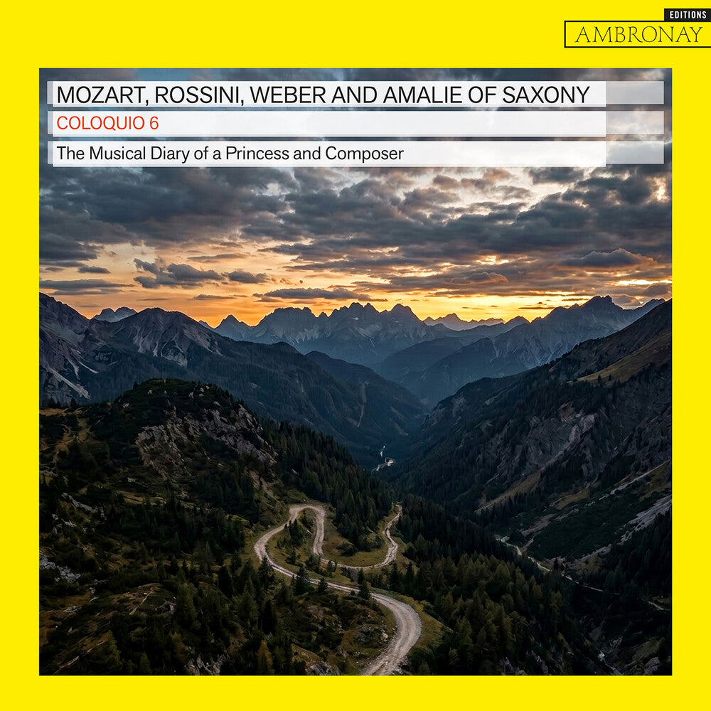 the album cover for Coloquio 6 - Mozart Rossini Weber & Amalie Of Saxony