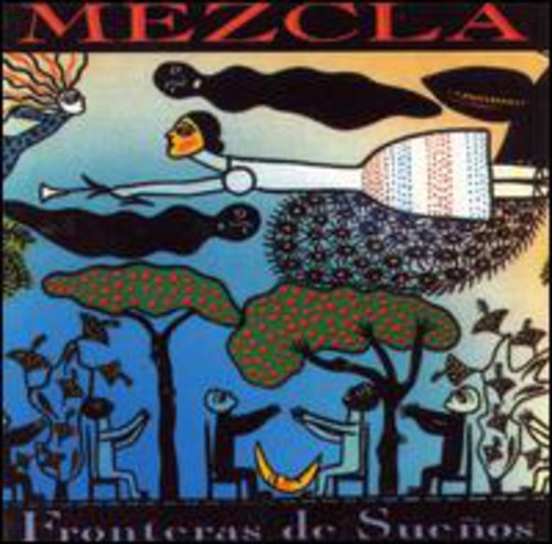 Mezcla - Fronteras De Suenos [CD]