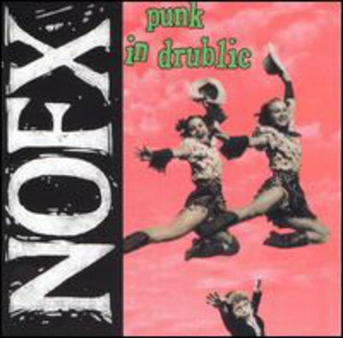 NOFX - Punk in Drublic [CD]