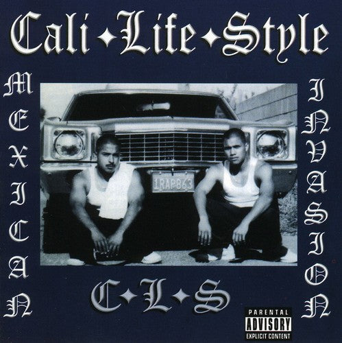 Cali Life Style - Mexican Invasion [CD]