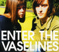 the album cover for Vaselines - Enter The Vaselines [Digipak] [Deluxe Edition]