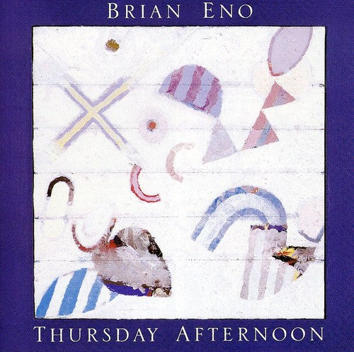 Brian Eno - Thursday Afternoon [Import]