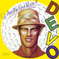Devo - Q: Are We Not Men? A: We Are Devo! [Remastered] [Deluxe Edition]