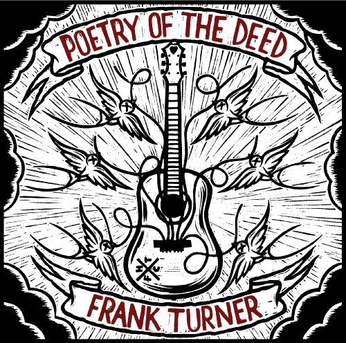 Frank Turner - Poetry Of The Deed [Download Included]