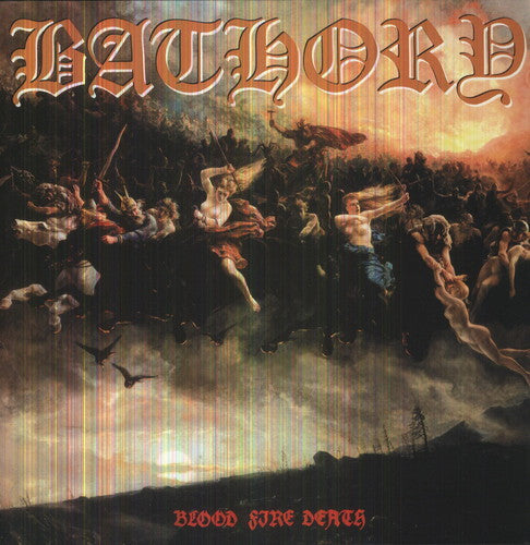 Bathory - Blood Fire Death [Import]