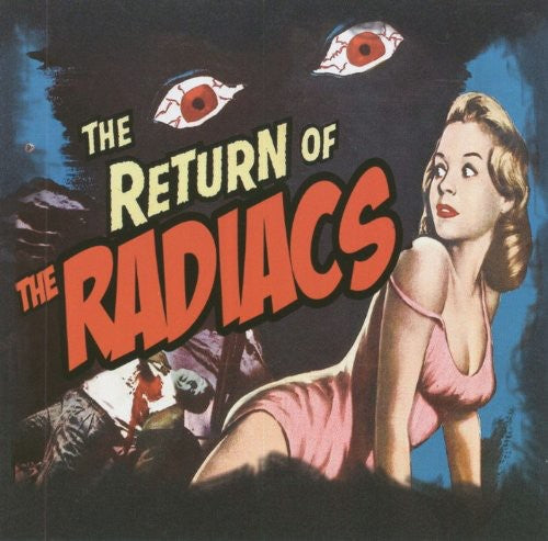 the album cover for Radiacs - Return Of The Radiacs [Import]