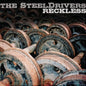 The SteelDrivers - Reckless [CD]