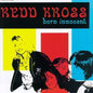 the album cover for Redd Kross - Born Innocent