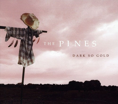 Pines - Dark So Gold [CD]