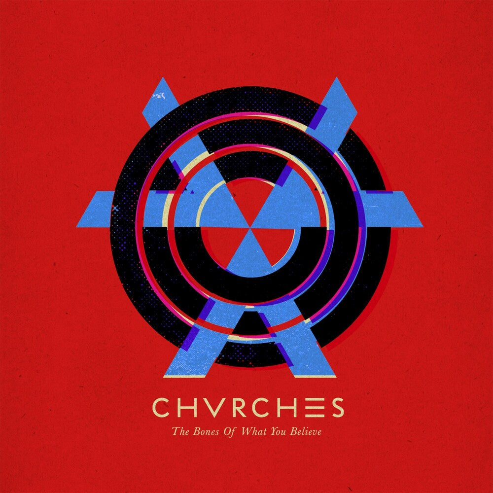 Chvrches - Bones Of What You Believe [Vinyl]