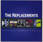 The Replacements - Original Album Series [Import]