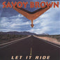 Savoy Brown - Let It Ride [CD]