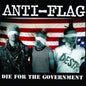 the album cover for Anti-Flag - Die for the Government