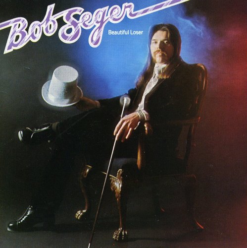 Bob Seger - Beautiful Loser [CD]