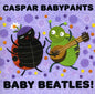 Caspar Babypants - BABY BEATLES! [CD]