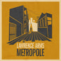The Lawrence Arms - Metropole [LP]