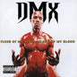 DMX - Flesh of My Flesh Blood of My Blood [CD]
