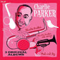 Charlie Parker - Bird and Diz + Charlie Parker + Charlie Parker Wit [LP]