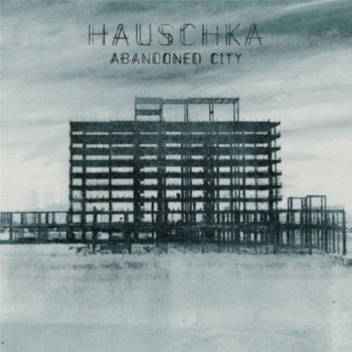 Hauschka - Abandoned City [CD]