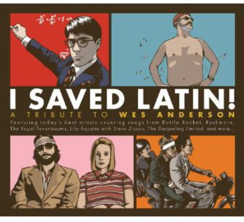 I Saved Latin Tribute To Wes Anderson / Var - I Saved Latin: Tribute to Wes Anderson / Various [2 CD]