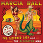 Marcia Ball - Tattooed Lady & the Alligator Man [CD]