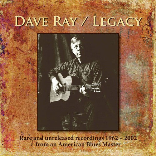 Dave Ray - Legacy [3 CD]