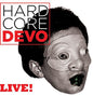 Devo - Hardcore Live [CD]
