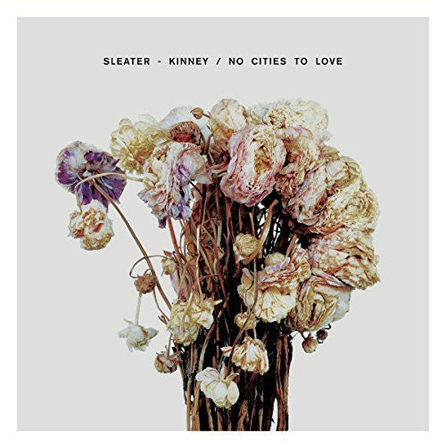Sleater-Kinney - No Cities to Love [CD]