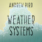 Andrew Bird - Weather Systems [Vinyl]