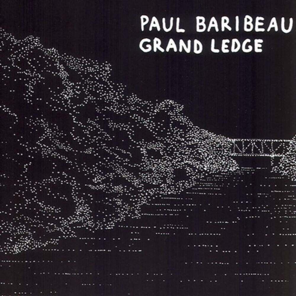 Paul Baribeau - Grand Ledge [LP]