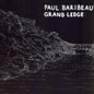 Paul Baribeau - Grand Ledge [LP]