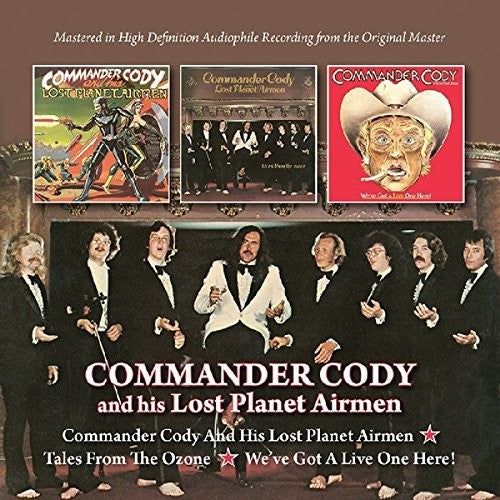 Commander Cody & His Lost Planet Airmen - Commander Cody & His Lost Planet Airmen/Tales From Ozone / We've [CD]
