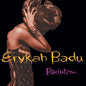 Erykah Badu - Baduizm [LP]