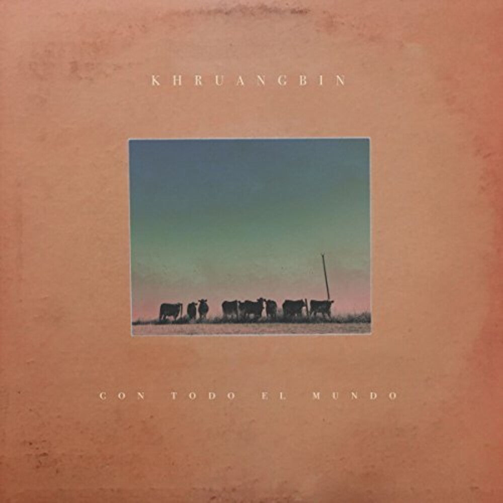 Khruangbin - Con Todo El Mundo [Import LP]