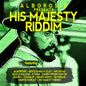 the album cover for Alborosie Presents His Majesty Riddim / Various - Alborosie Presents His Majesty Riddim