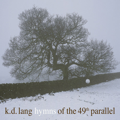 k.d. lang - Hymns Of The 49th Parallel [Vinyl]