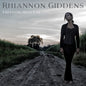 Rhiannon Giddens - Freedom Highway [Vinyl]