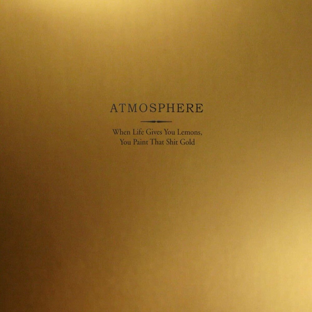 Atmosphere - When Life Gives You Lemons You Paint That Shit Gold [LP]