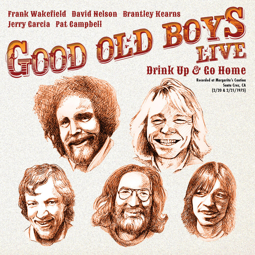 Jerry Garcia, Frank Wakefield, David Nelson, Brantley Kearns, Pat Campbell - Drink Up And Go Home: Live At Margarita's Cantina, Feb. 20 & 21, 1975 [RSD 2019]