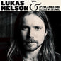 Lukas Nelson - Lukas Nelson & Promise Of The Real [2LP]