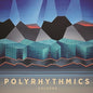 Pre-Order: Polyrhythmics - Caldera [CD]
