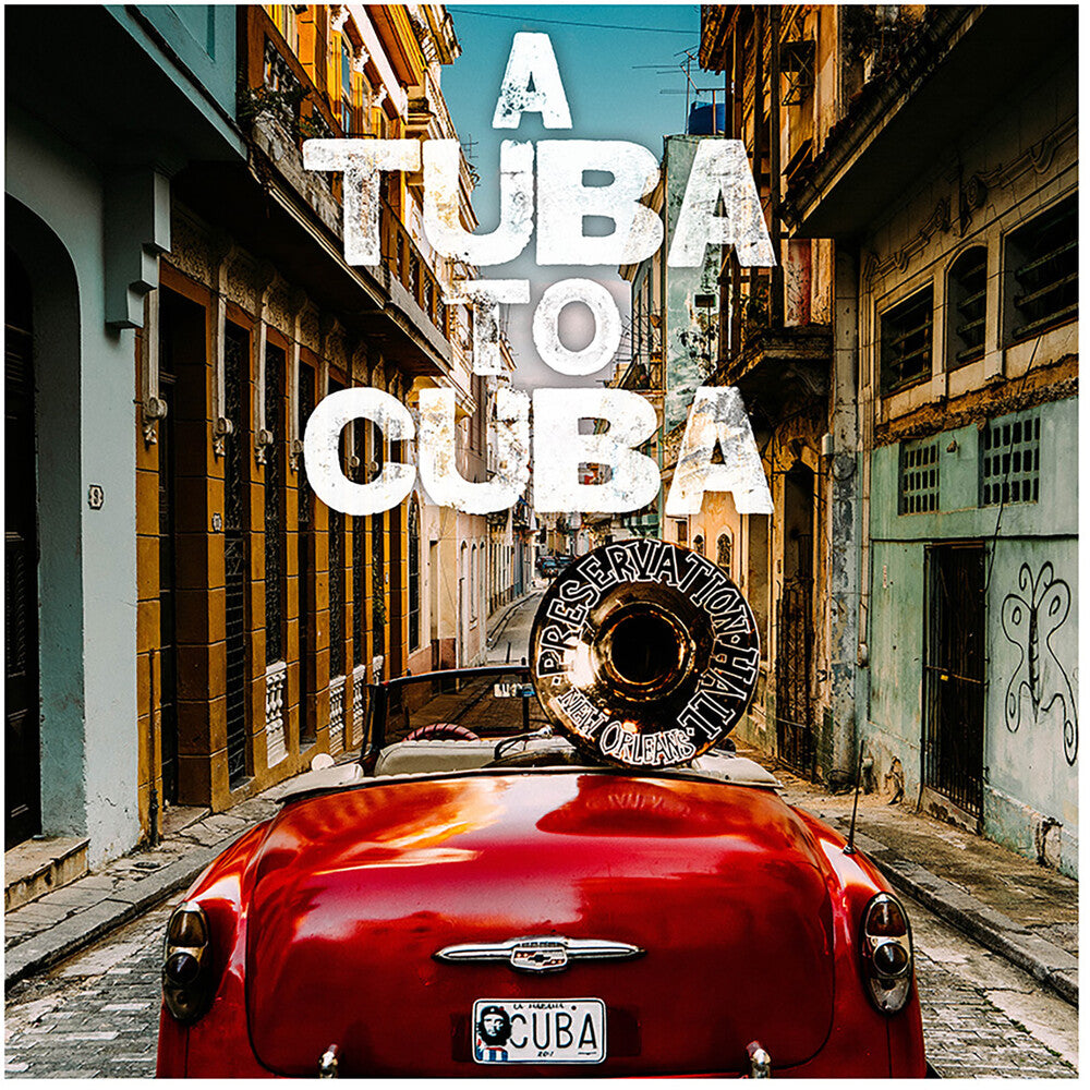 the album cover for Preservation Hall Jazz Band - A Tuba to Cuba [Original Soundtrack]