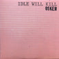 Osker - Idle Will Kill [LP]