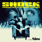 the album cover for Libra Colv Cvnl Ofgv Ylw - Shock / O.S.T. [Colored Vinyl] [Clear Vinyl] (Ofgv) (Ylw)