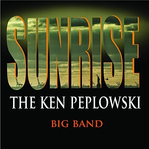 Ken Peplowski - Sunrise: Ken Peplowski Big Band [CD]