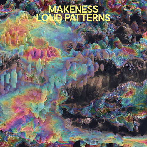Makeness - Loud Patterns [Indie Exclusive Limited Edition Yellow LP]