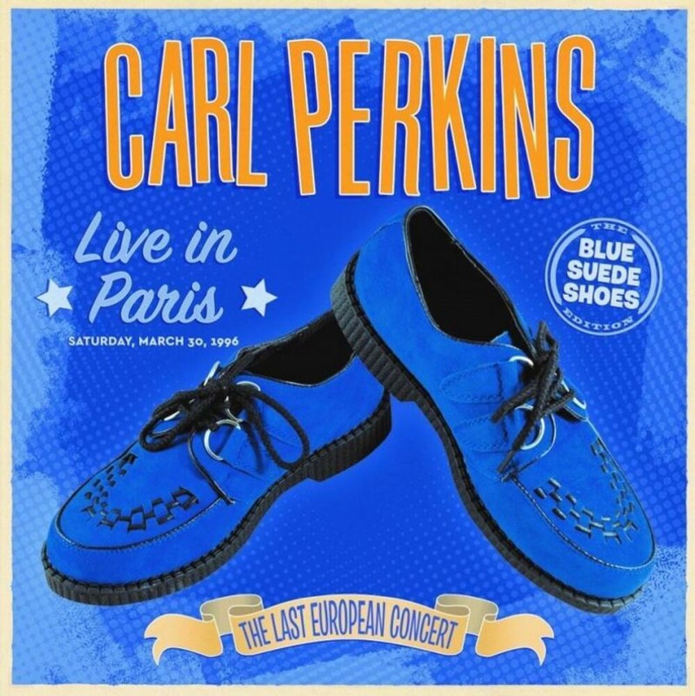 Carl Perkins - Live In Paris - The Last European Concert [Indie Exclusive]