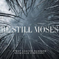the album cover for Steep Canyon Rangers - Be Still Moses